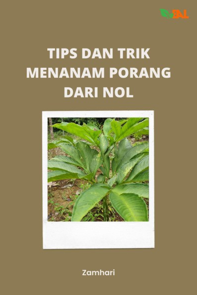 Tips dan Trik Menanam Porang dari Nol